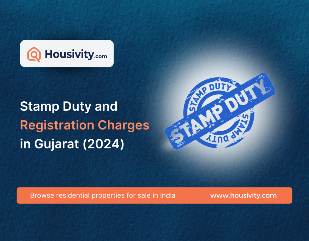 Stamp Duty and Registration Charges in Gujarat (2024)
