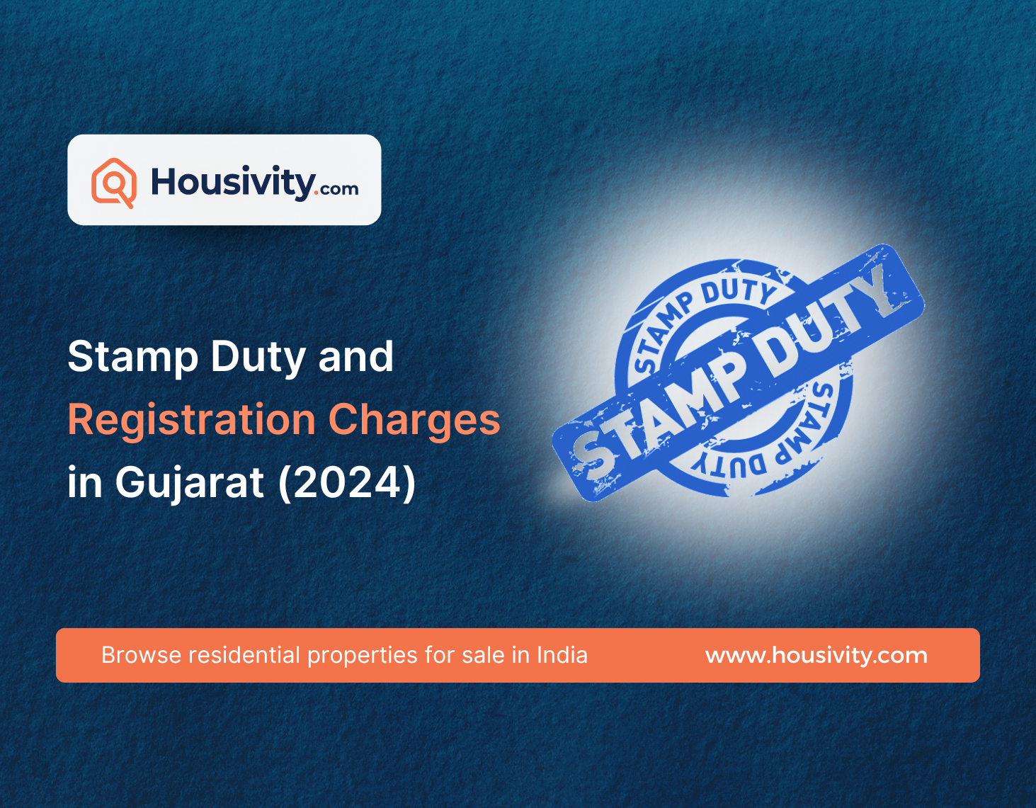 Stamp Duty and Registration Charges in Gujarat (2024): A Definitive Guide