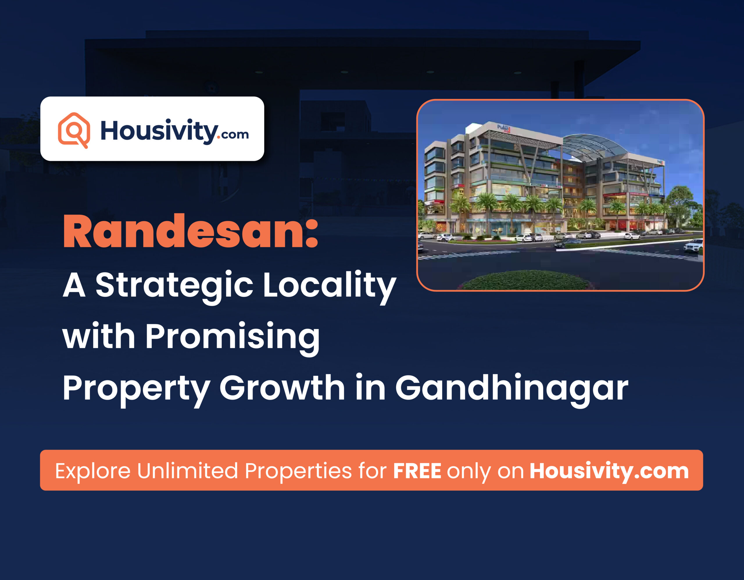 Randesan: A Strategic Locality with Promising Property Growth in Gandhinagar